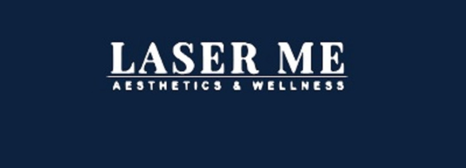 Laser Me Aesthetics and Wellness Cover Image